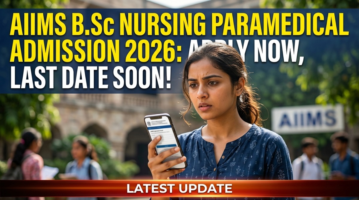AIIMS B.Sc Nursing Paramedical Admission 2026 Online Apply