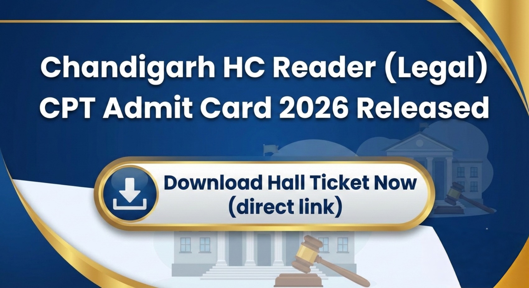 Chandigarh HC Reader Legal CPT Admit Card 2026 Download Notice