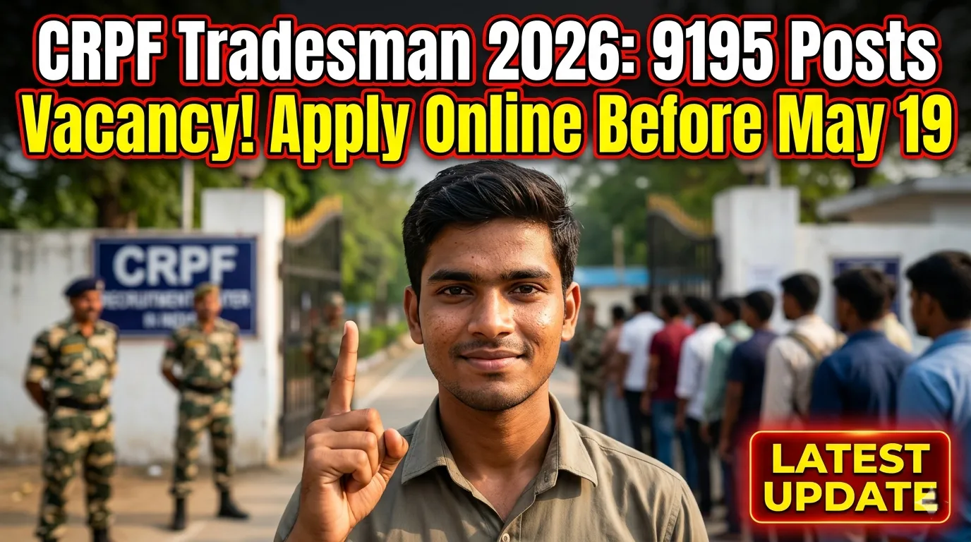 CRPF Tradesman 2026 Recruitment 9195 Posts