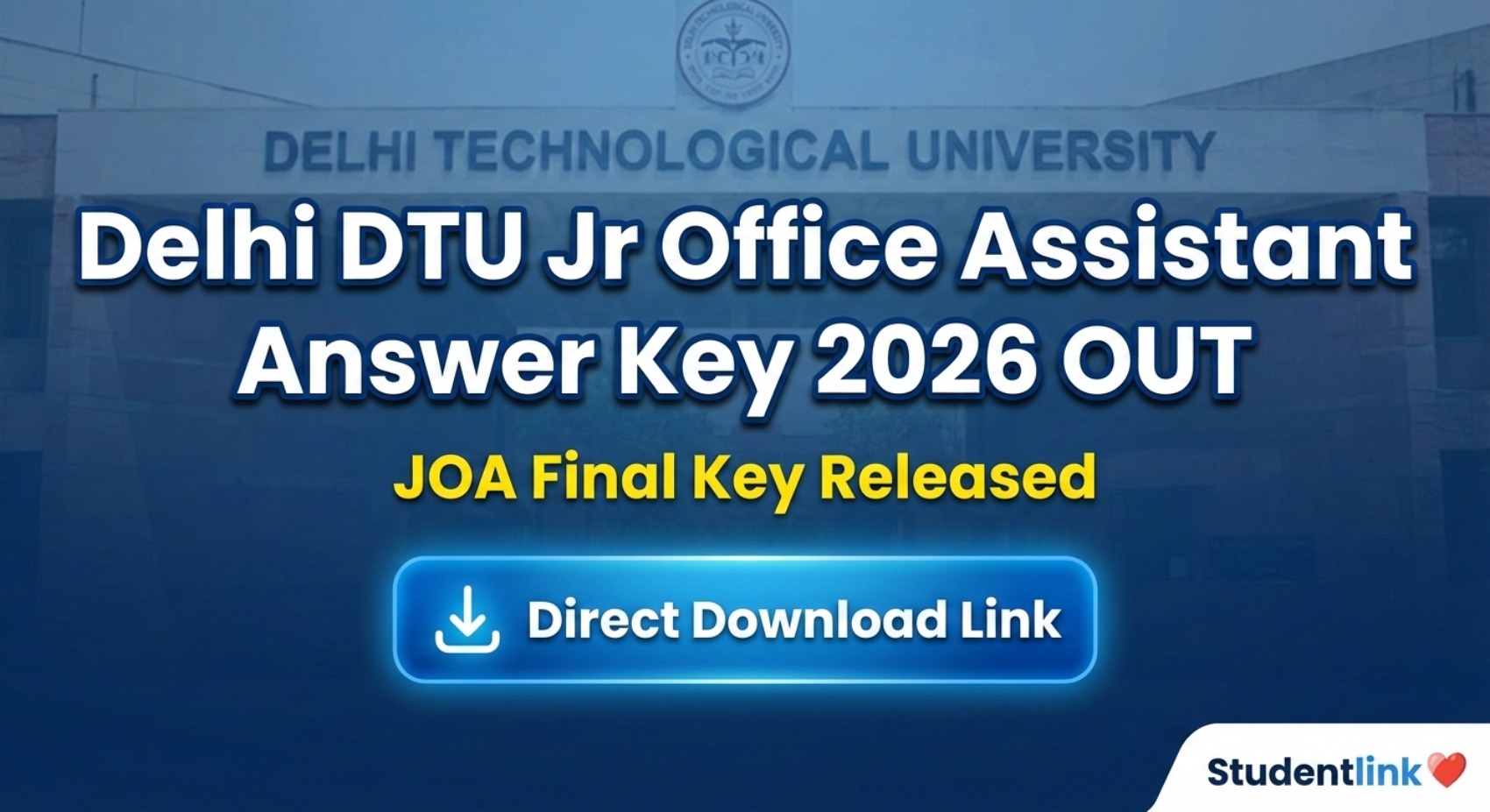 Delhi DTU Jr Office Assistant Answer Key 2026 Final JOA and OA DEO Answer Key Download