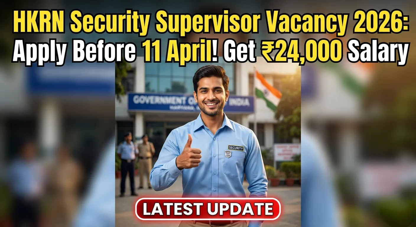 HKRN Security Supervisor Vacancy 2026 Haryana Apply Online