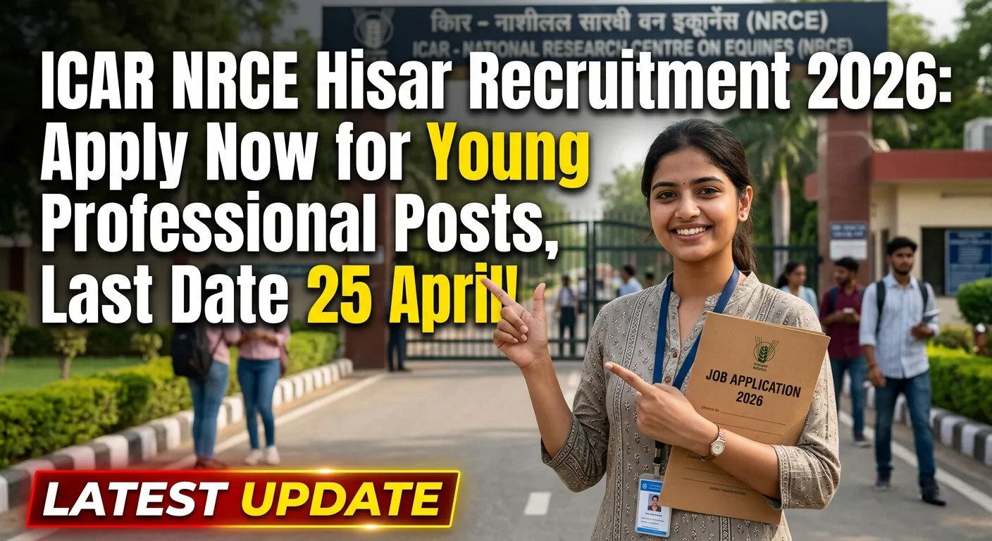 ICAR NRCE Hisar Recruitment 2026