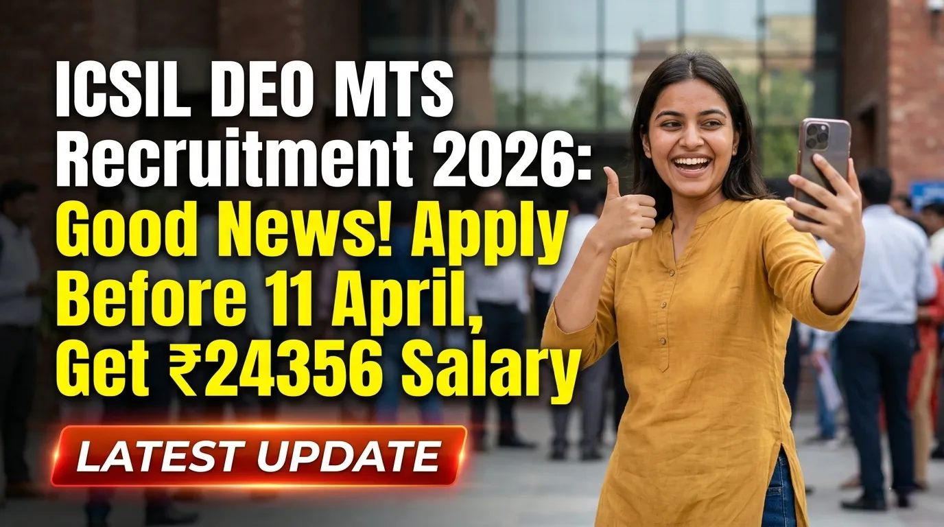 ICSIL DEO MTS Recruitment 2026 Apply Online