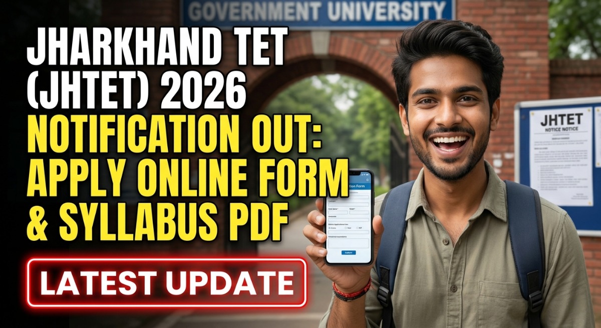 JAC JHTET 2026 Apply Online Form Released